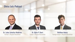 Gleiss Lutz on International Arbitration – Episode 3: Arbitrator standards