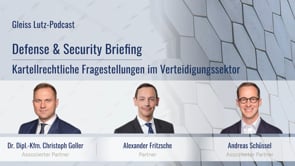 Defense & Security Briefing – Kartellrechtliche Fragestellungen im Verteidigungssektor